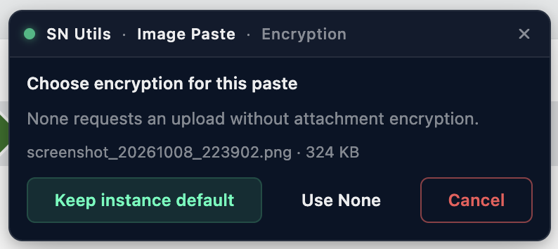 Image Paste encryption prompt with Keep instance default, Use None, and Cancel buttons