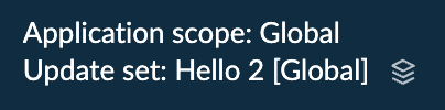 Application and Update Set pickers with the Update Set Manager layers icon beside the current update set